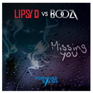 Missing You (Lipsy D vs. Booza)