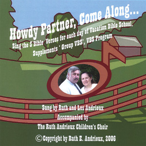 Howdy Partner, Come Along...