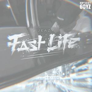 Fast Life (Explicit)