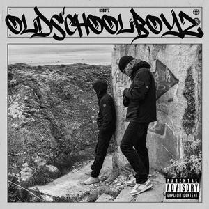 Old School Boyz (Explicit)