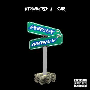 Street Money (feat. Smr)