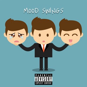 Mood Swings (Explicit)