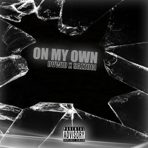 On My Own (Explicit)