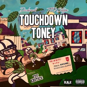 Touchdown Toney (feat. TTG Steppa) [Explicit]