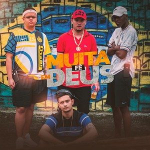 Muita Fé em Deus (Explicit)
