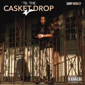 Til the Casket Drop (Explicit)