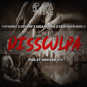 Dissculpa (Explicit)