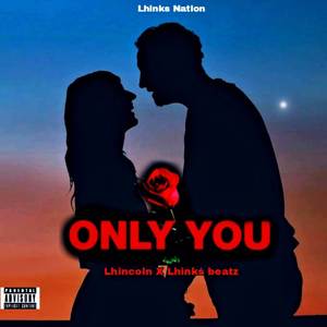 Only you (Explicit)