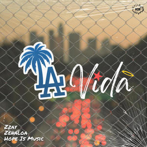 LA VIDA (feat. Zzay, Zenaloa & Soul.Dope.95)