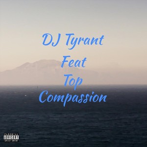 Compassion(feat. Top) (Explicit)