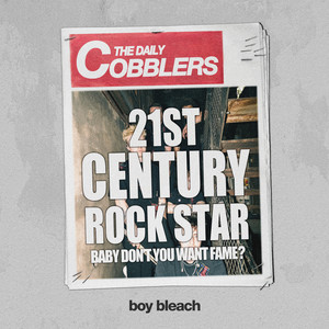 21st Century Rockstar (feat. Boy Bleach) [Explicit]