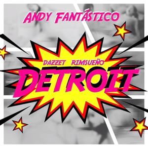 Detroit (feat. Dazzet & Rimsueño) (Explicit)
