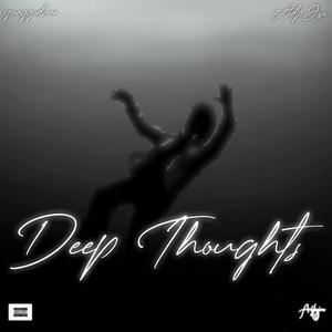 Deep Thoughts (feat. ADP Jose) [Explicit]