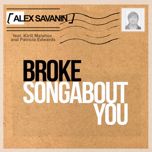 Broke / Songabout You