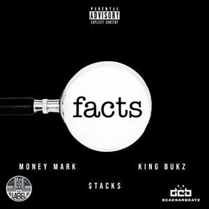 FACTS (feat. Money Mark, $tack$ & King Bukz) [Explicit]