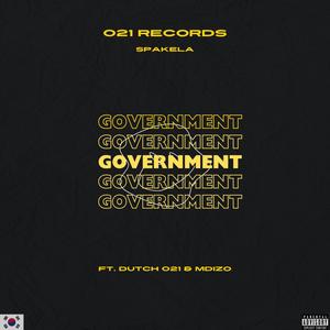 Government (feat. Dutch 021 & Mdizo)