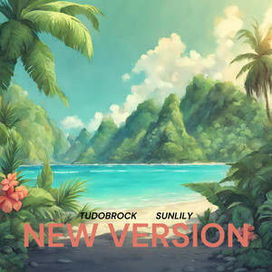 New version (feat. Sunlily)