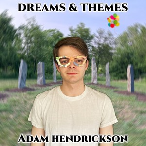 Dreams & Themes