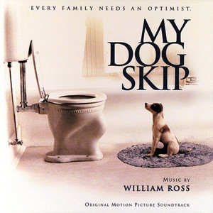 My Dog Skip (Original Motion Picture Soundtrack)