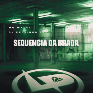 Sequência da Brada (Explicit)