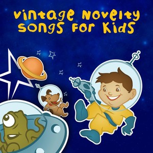 Vintage Novelty Songs For Kids