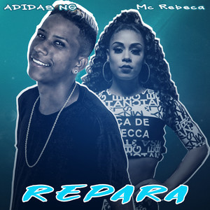 Repara(feat. Mc Rebeca) (Explicit)