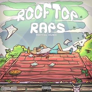 Rooftop Raps (Explicit)