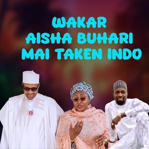 Wakar AISHA BUHARI MAI TAKEN INDO