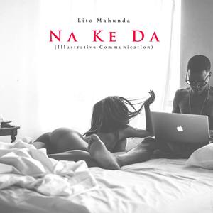 Na Ke Da (Explicit)