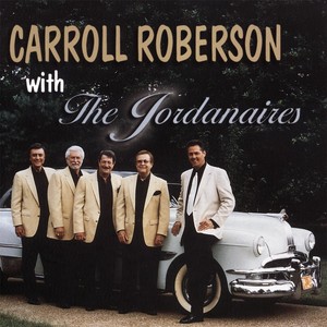 Carroll Roberson With the Jordanaires
