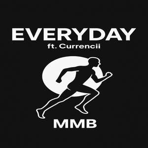 Everyday (feat. Currencii)