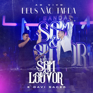 Deus Não Tarda (Ao Vivo)