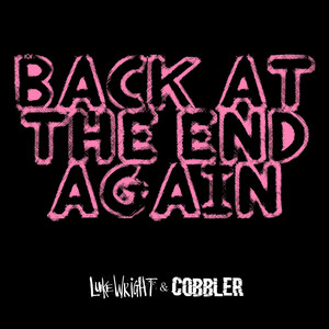 Back at the End Again (Explicit)