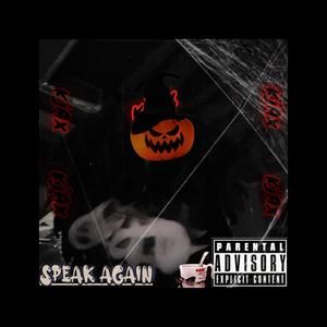 Speak Again (Explicit)