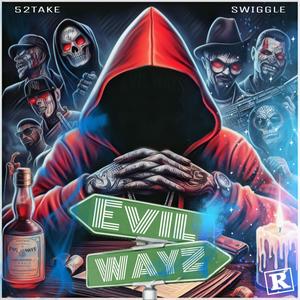 Evil Wayz Freestyle (feat. Swiggle) [Explicit]