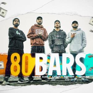 80 BARS (feat. Viper Axe, Vivaad & MO HIT) [Explicit]