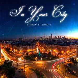 In Your City (feat. yungsavomusic)