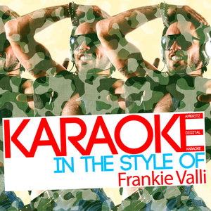 Karaoke (In the Style of Frankie Valli)