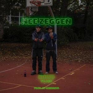 Nee zeggen (feat. Bex) [Explicit]