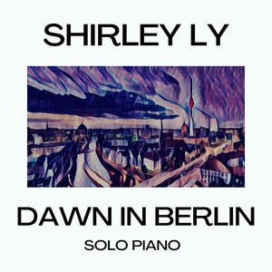 Dawn in Berlin (Solo Piano)