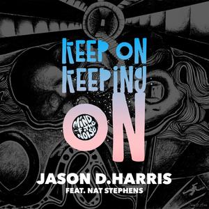 Keep on Keeping on (feat. Nat Stephens)