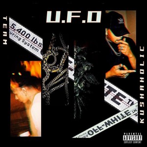 U.F.O.(feat. Romeo Kush & UFO!) (Explicit)