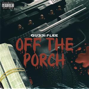 Off The Porch (Explicit)