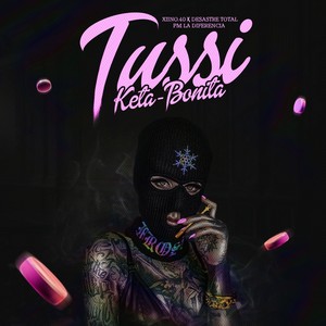 Tussi Keta Bonita (Explicit)