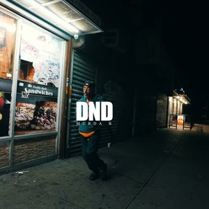 DND (feat. Murda B) (Explicit)