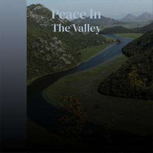 Peace In The Valley