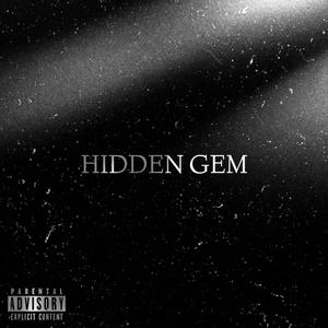 Hidden Gem (feat. P.J. Styles) [Explicit]