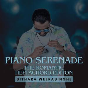 Supipi Mala:Piano Serenade (The Romantic Heptachord Edition)