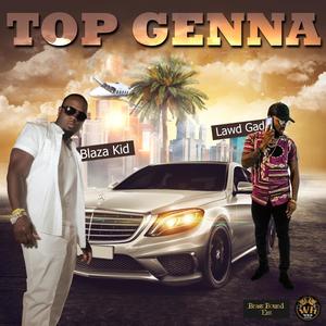 Top Genna(feat. Lawd Gad) (Explicit)