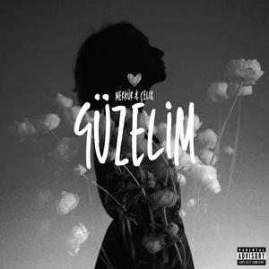 GÜZELİM (Explicit)